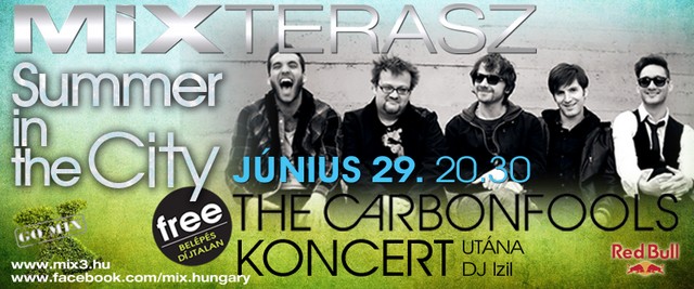 A MIX ismét nagyot durrant: The Carbonfools koncert június 29-én