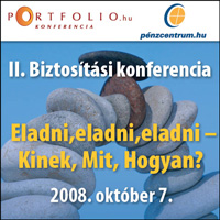 II. Biztosítási Konferencia - Eladni,eladni,eladni - Kinek, Mit, Hogyan?