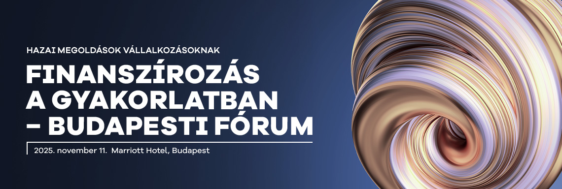 Finanszírozás a gyakorlatban – Budapesti Fórum